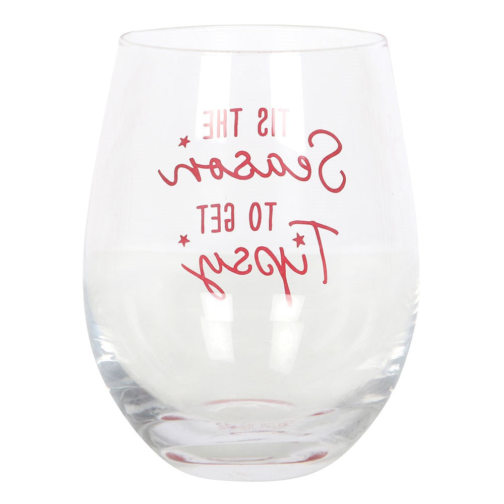 Tis The Season to Get Tipsy Stemless Glass