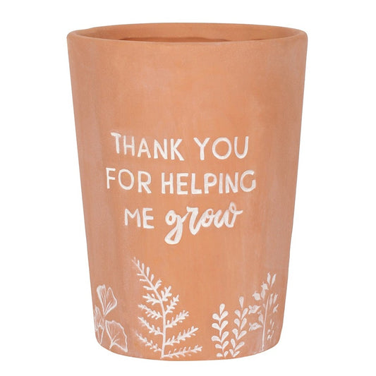 Terracotta Thank You For Helping Me Grow Plant Pot