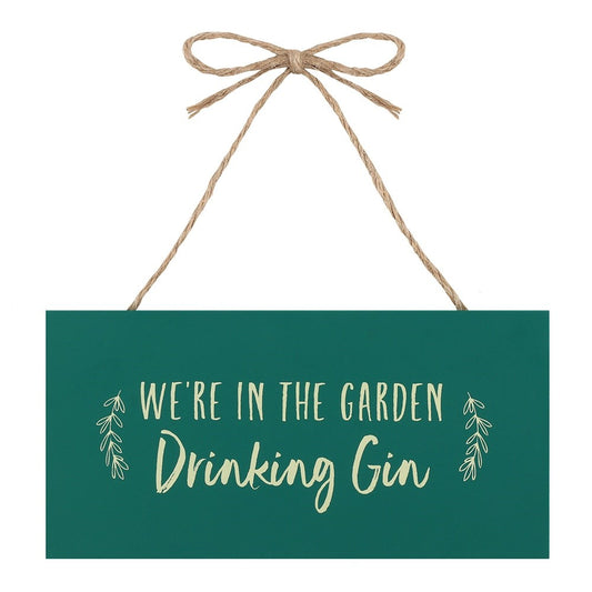 Small Hanging Garden Sign - Drinking Gin